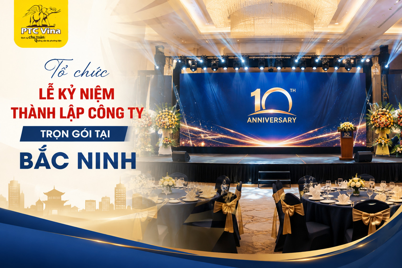 Tổ chức lễ kỷ niệm thành lập công ty trọn gói tại Bắc Ninh: 5 Bí Quyết Đỉnh Cao