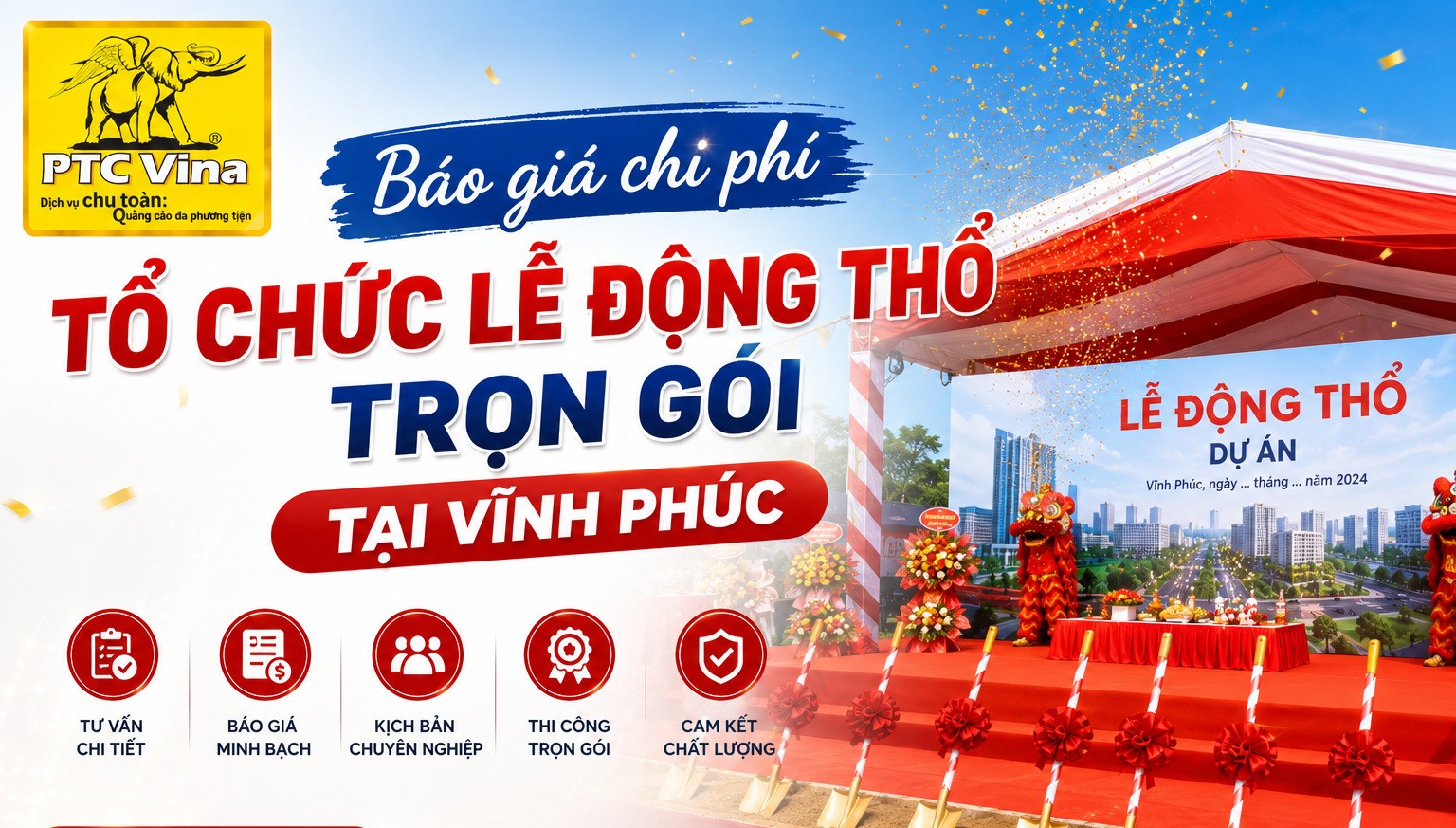 Báo giá chi phí tổ chức lễ động thổ trọn gói tại Vĩnh Phúc sốc 2026
